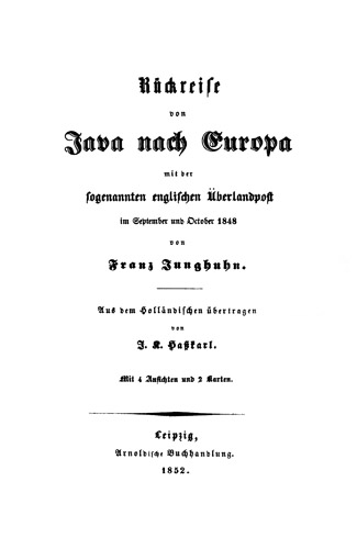 Rückreise von Java nach Europa mit der sogenannten englischen Überlandpost im September und October 1848 Rückreise von Java nach Europa mit der sogenannten englischen Überlandpost im September und October 1848