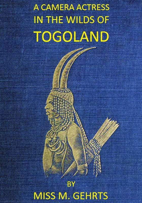 Togoland'ın Vahşi Doğasında Bir Kamera Oyuncusu: Batı Afrika ormanlarında bir sinema oyuncusunun maceraları, gözlemleri ve deneyimleri; yerli yaşamı betimleyen filmler toplarken ve Anglo-Afrika sinema dramalarında beyaz kadın olarak poz verirken.