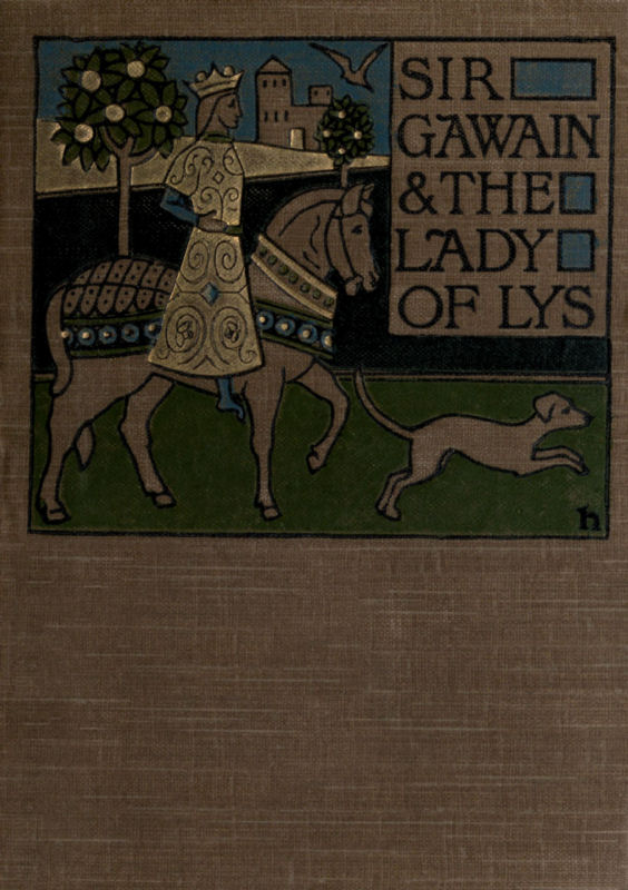 Sir Gawain and the Lady of Lys Sir Gawain and the Lady of Lys