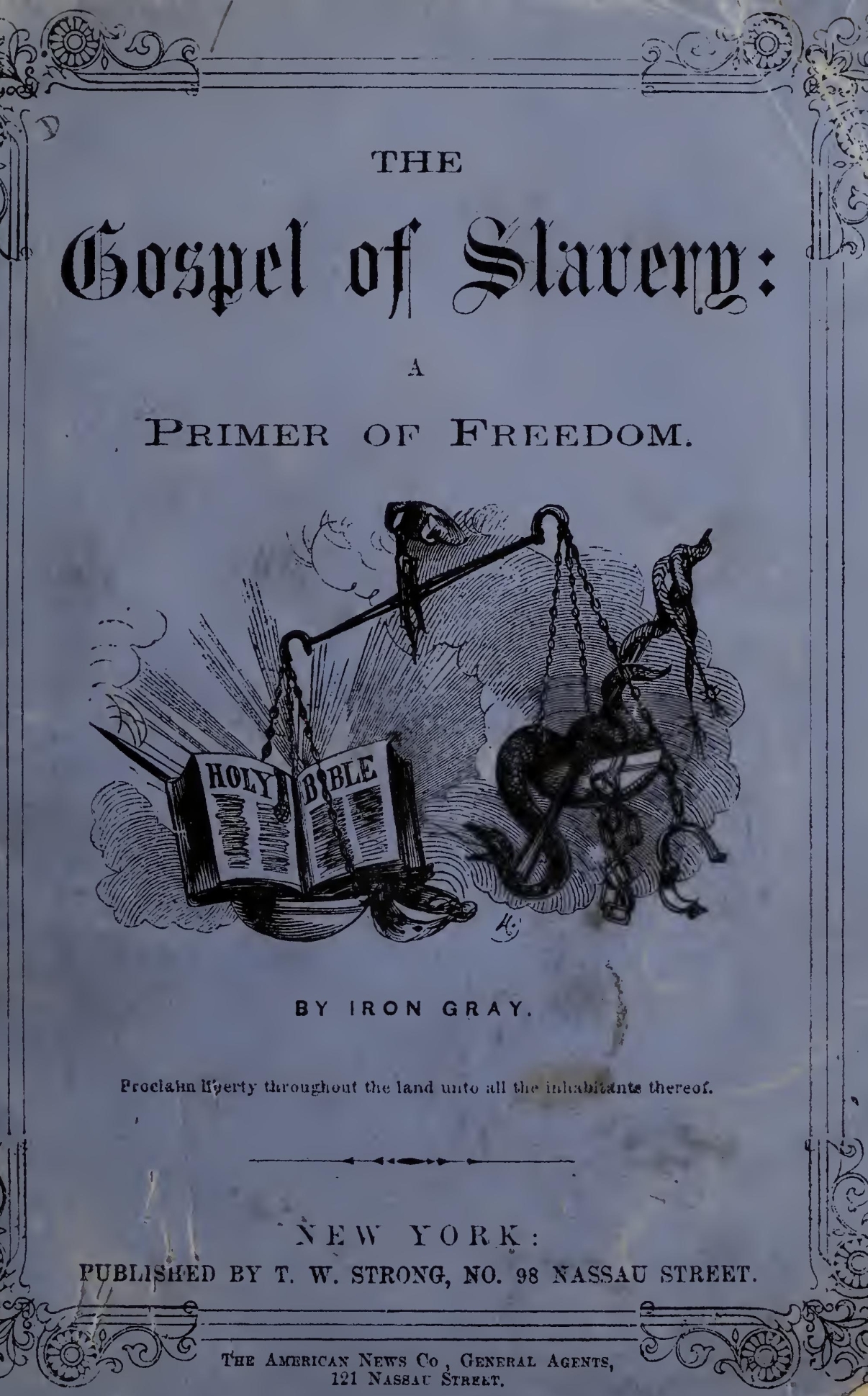 The Gospel of Slavery: A Primer of Freedom The Gospel of Slavery: A Primer of Freedom