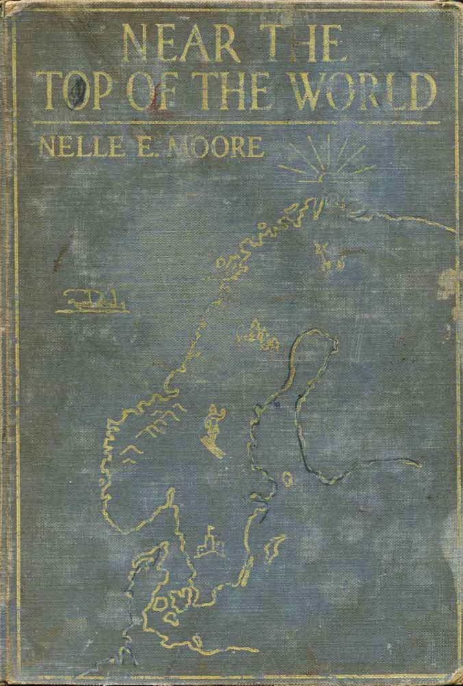 Near the Top of the World: Stories of Norway, Sweden & Denmark Near the Top of the World: Stories of Norway, Sweden & Denmark