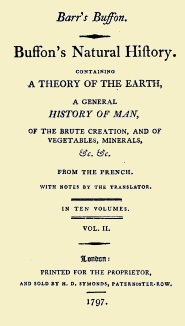 Buffon's Natural History, Volume 02 (of 10) Containing a Theory of the Earth, a General History of Man, of the Brute Creation, and of Vegetables, Mineral, &c. &c Buffon's Natural History, Volume 02 (of 10) Containing a Theory of the Earth, a General History of Man, of the Brute Creation, and of Vegetables, Mineral, &c. &c