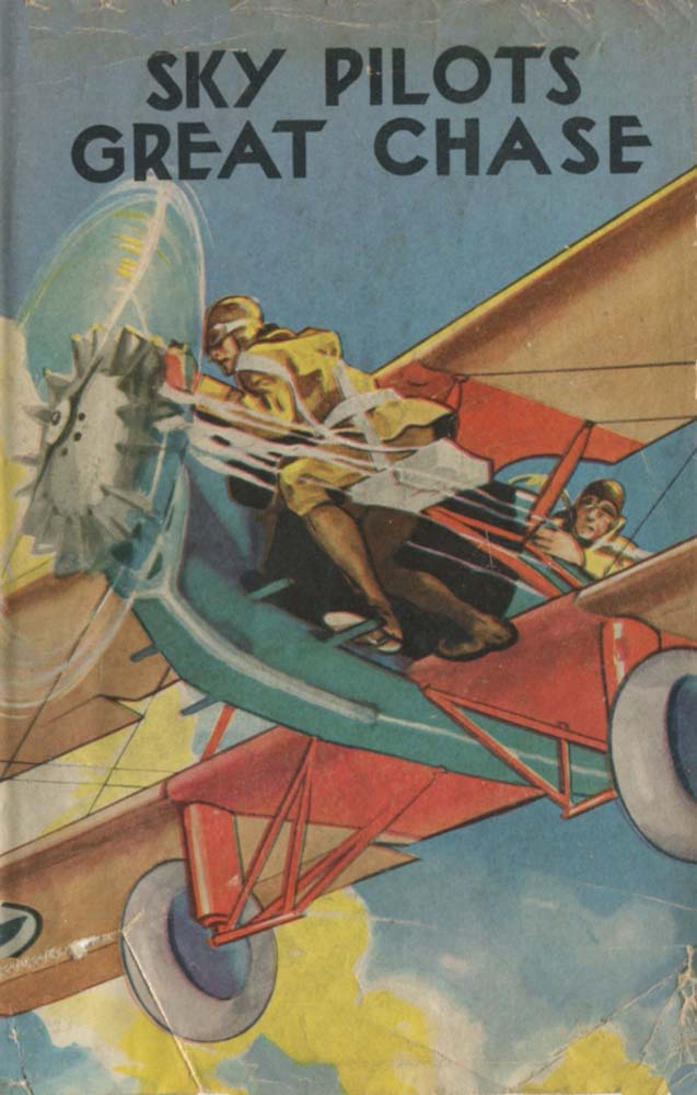 The Sky Pilot's Great Chase; Or, Jack Ralston's Dead Stick Landing The Sky Pilot's Great Chase; Or, Jack Ralston's Dead Stick Landing