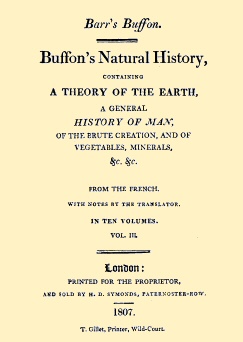 Buffon's Natural History, Volume 03 (of 10) Containing a Theory of the Earth, a General History of Man, of the Brute Creation, and of Vegetables, Minerals, &c. &c. Buffon's Natural History, Volume 03 (of 10) Containing a Theory of the Earth, a General History of Man, of the Brute Creation, and of Vegetables, Minerals, &c. &c.