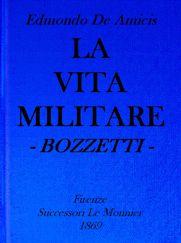 La vita militare: bozzetti La vita militare: bozzetti