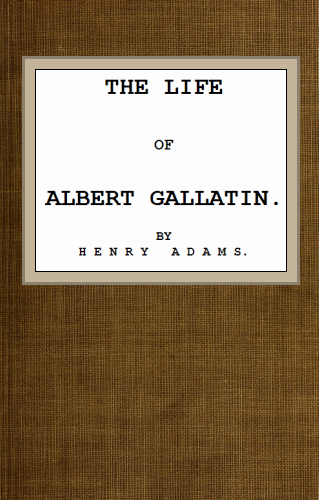 Albert Gallatin'ın Hayatı