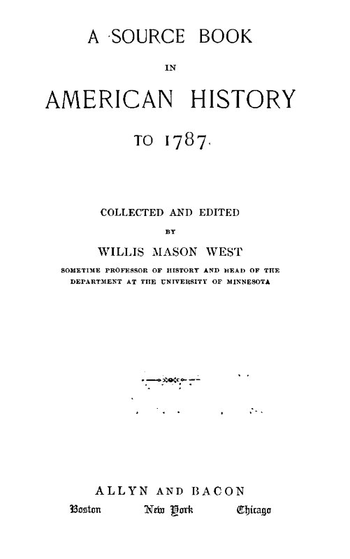 A Source Book in American History to 1787 A Source Book in American History to 1787