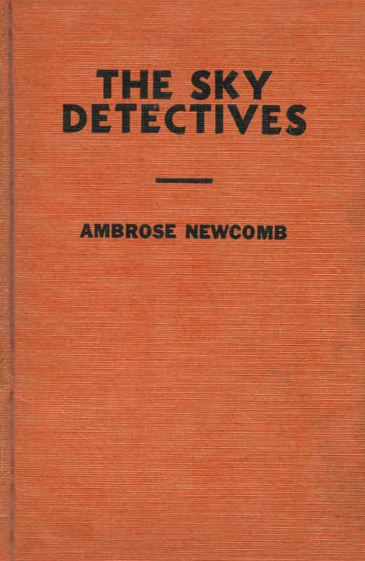 The Sky Detectives; Or, How Jack Ralston Got His Man