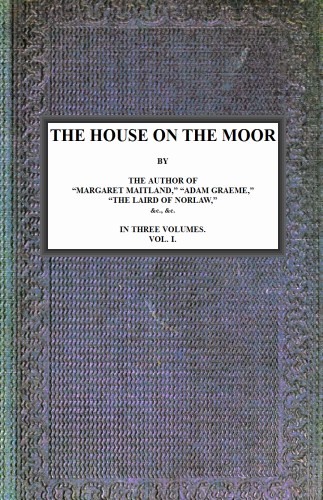 The House on the Moor, v. 1/3 The House on the Moor, v. 1/3