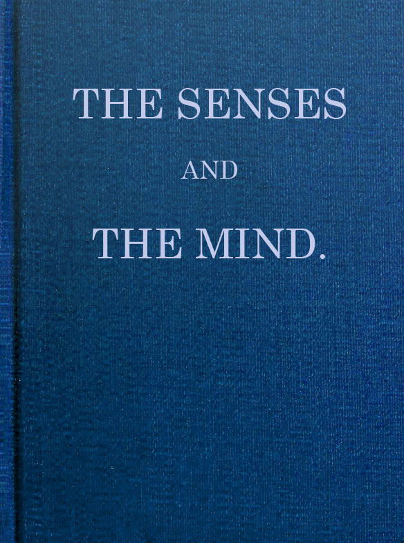 The Senses and the Mind The Senses and the Mind