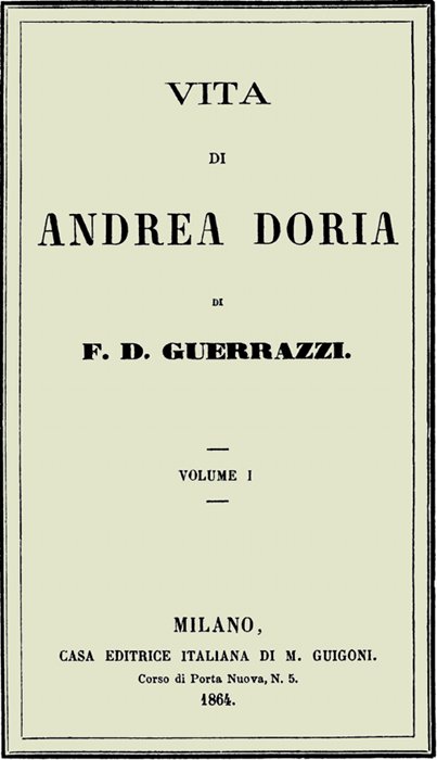 Vita di Andrea Doria, Volume I Vita di Andrea Doria, Volume I