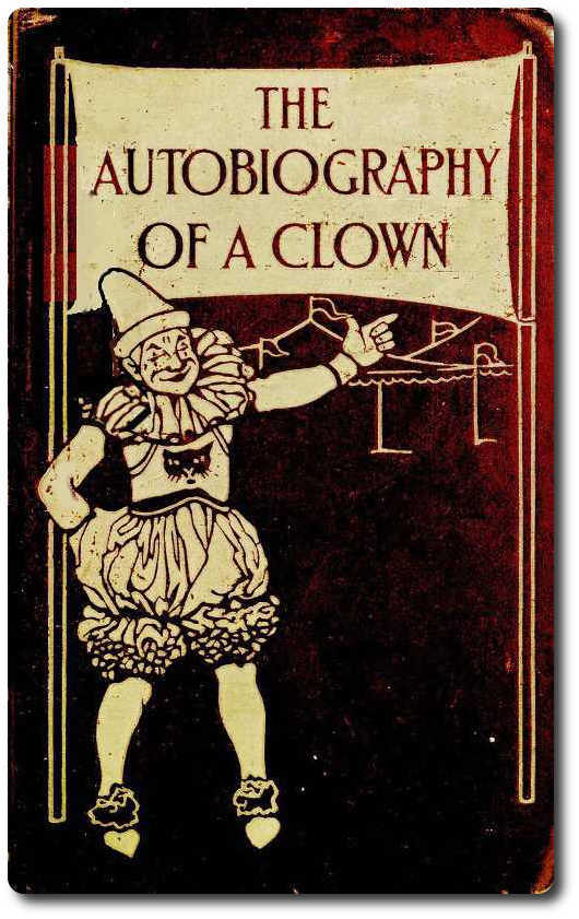 The Autobiography of a Clown The Autobiography of a Clown