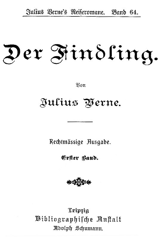 Der Findling. Erster Band. Der Findling. Erster Band.