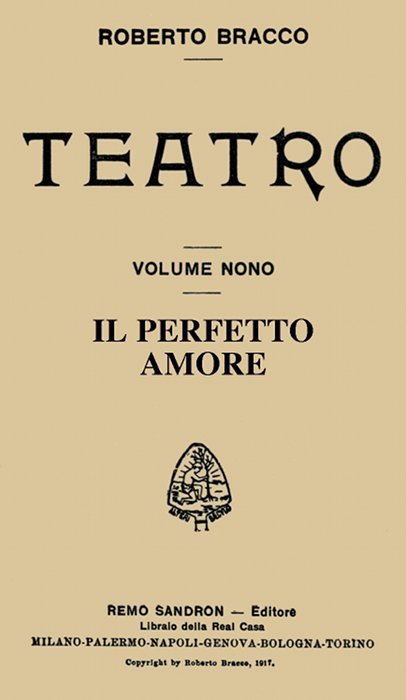 Il perfetto amore: Dialogo in tre atti