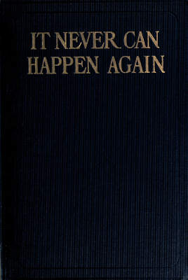 It Never Can Happen Again It Never Can Happen Again