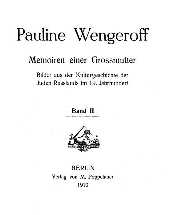 Memoiren einer Grossmutter, Band II Bilder aus der Kulturgeschichte der Juden Russlands im 19. Jahrhundert Memoiren einer Grossmutter, Band II Bilder aus der Kulturgeschichte der Juden Russlands im 19. Jahrhundert