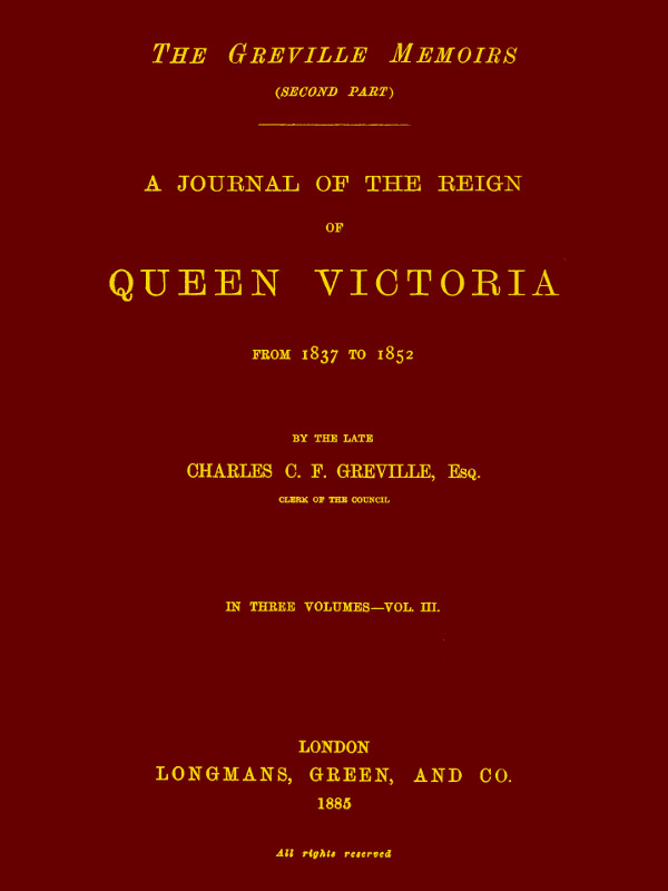 The Greville Anıları, 2. Kısım (3'ten), Cilt 3 (3'ten)
Kraliçe Victoria Dönemi Günlüğü 1837'den 1852'ye