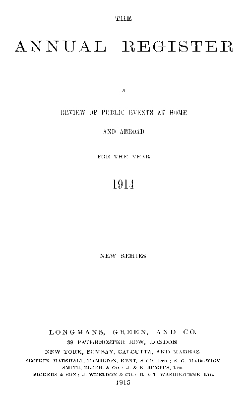 The Annual Register 1914
A Review of Public Events at Home and Abroad for the Year 1914