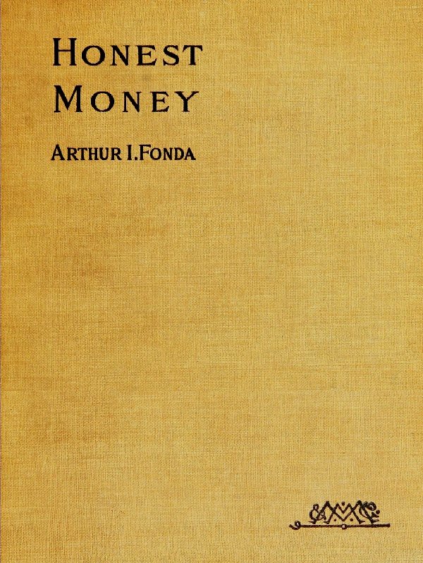 Honest Money Honest Money