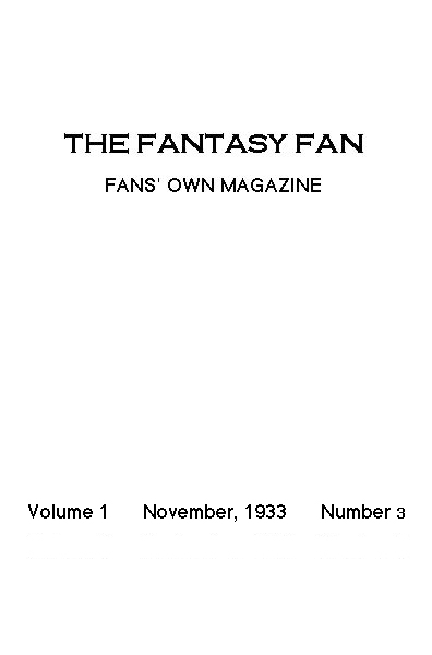The Fantasy Fan, November 1933
The Fans' Own Magazine