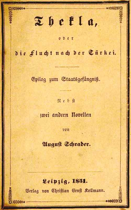 Thekla, oder die Flucht nach der Türkei.
Epilog zum Staatsgefängniß. Nebst zwei andern Novellen.