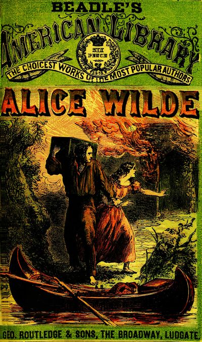 Alice Wilde: The Raftsman's Daughter. A Forest Romance Alice Wilde: The Raftsman's Daughter. A Forest Romance