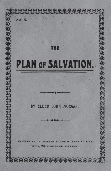 The Plan of Salvation The Plan of Salvation