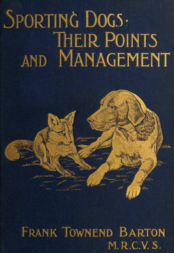 Sporting Dogs: Their Points and Management in Health and Disease Sporting Dogs: Their Points and Management in Health and Disease