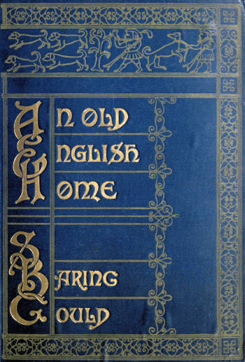 S. Baring-Gould - Bir Eski İngiliz Evi ve Bağlıları