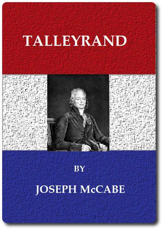 Talleyrand: A Biographical Study Talleyrand: A Biographical Study