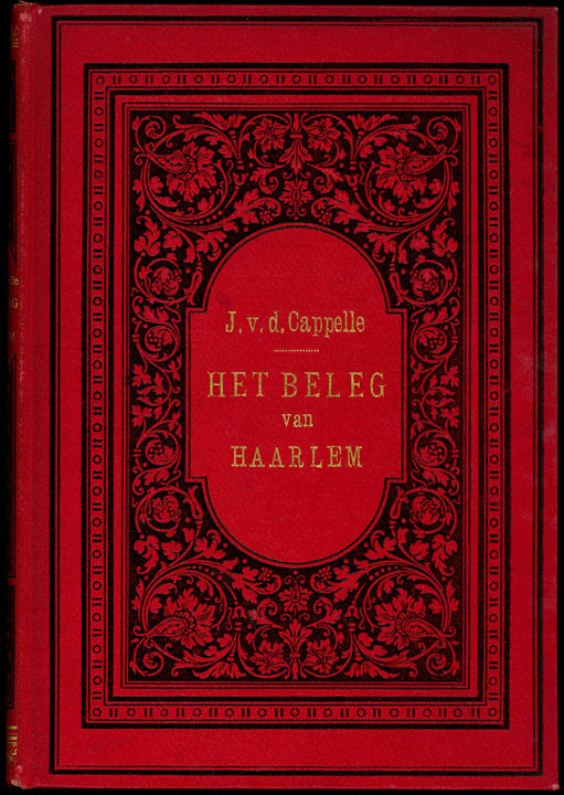 Het beleg en de verdediging van Haarlem, in 1572-1573 (deel 2 van 3) Het beleg en de verdediging van Haarlem, in 1572-1573 (deel 2 van 3)