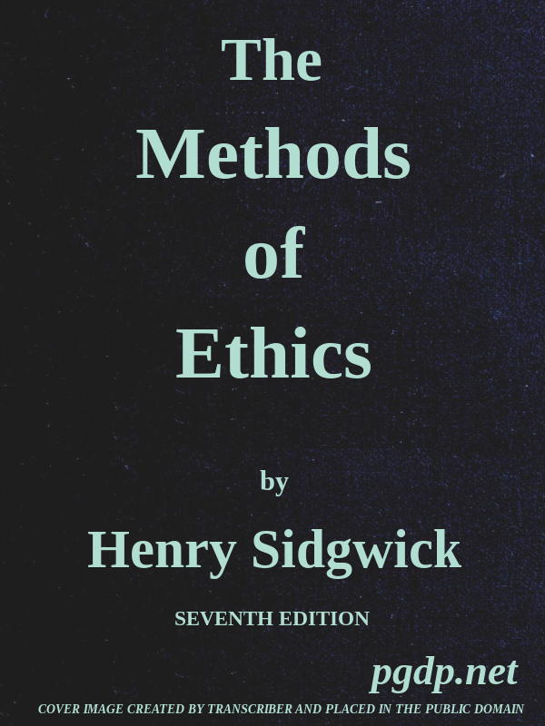 The Methods of Ethics The Methods of Ethics