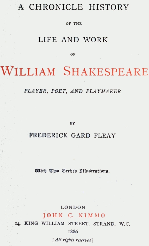 A Chronicle History of the Life and Work of William Shakespeare Player, Poet, and Playmaker A Chronicle History of the Life and Work of William Shakespeare Player, Poet, and Playmaker