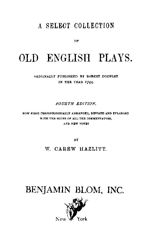 A Select Collection of Old English Plays, Volume 12 A Select Collection of Old English Plays, Volume 12