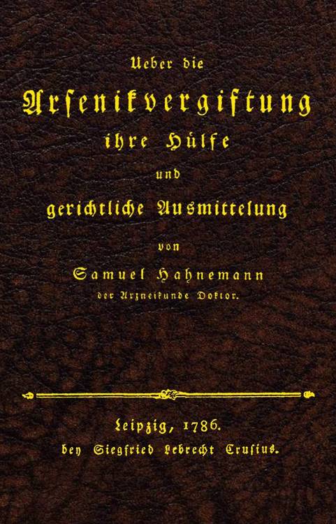 Ueber die Arsenikvergiftung ihre Hülfe und gerichtliche Ausmittelung Ueber die Arsenikvergiftung ihre Hülfe und gerichtliche Ausmittelung