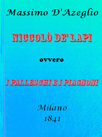 Niccolò de' Lapi; ovvero, i Palleschi e i Piagnoni
