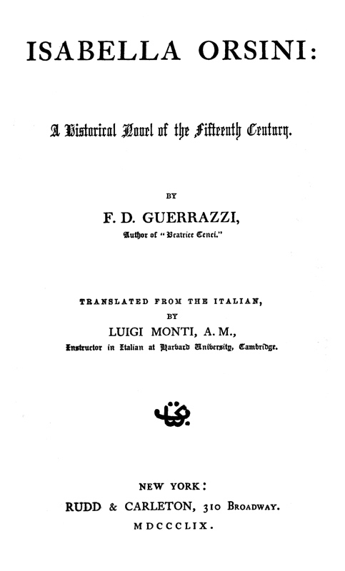 Isabella Orsini: A Historical Novel of the Fifteenth Century Isabella Orsini: A Historical Novel of the Fifteenth Century