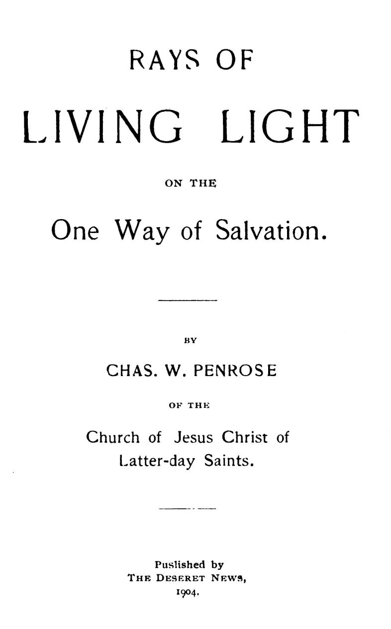 Rays of Living Light on the One Way of Salvation Rays of Living Light on the One Way of Salvation