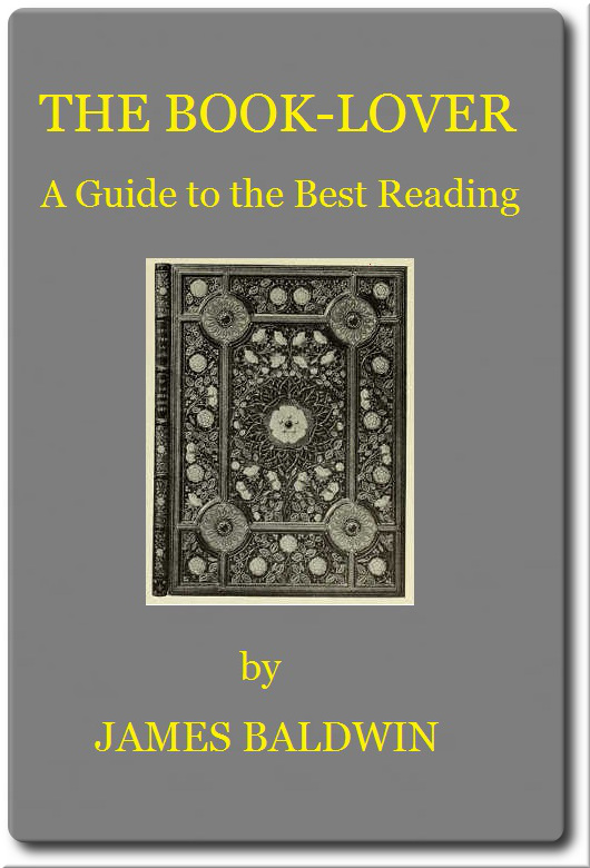 The Book-lover: A Guide to the Best Reading The Book-lover: A Guide to the Best Reading