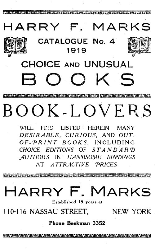 Harry F. Marks Catalogue No. 4, 1919 Choice and Unusual Books Harry F. Marks Catalogue No. 4, 1919 Choice and Unusual Books