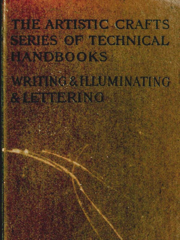 Writing & Illuminating, & Lettering Writing & Illuminating, & Lettering
