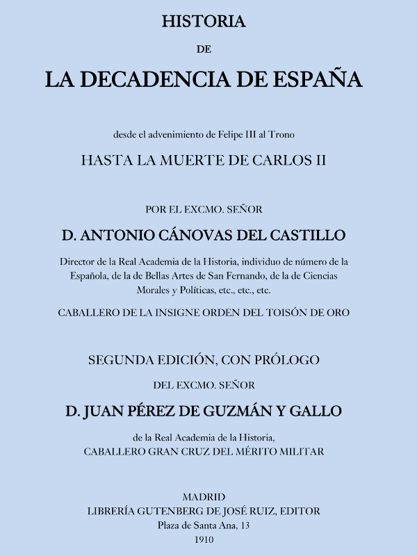 Historia de la decadencia de España Historia de la decadencia de España