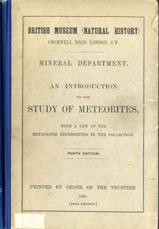 An Introduction to the Study of Meteorites With a List of the Meteorites Represented in the Collection An Introduction to the Study of Meteorites With a List of the Meteorites Represented in the Collection