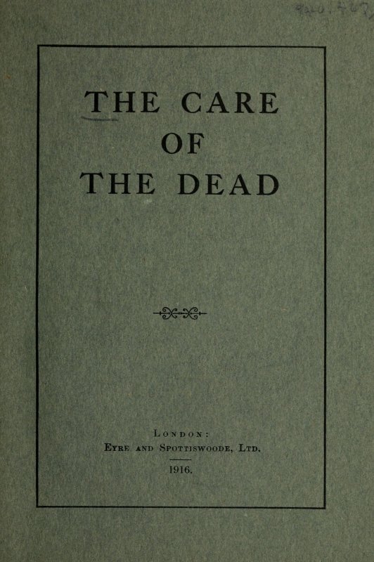 The Care of the Dead The Care of the Dead