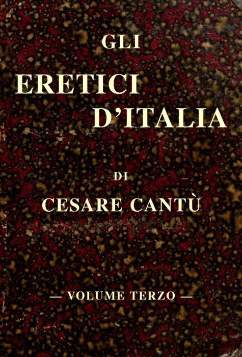 Gli eretici d'Italia, vol. III Gli eretici d'Italia, vol. III