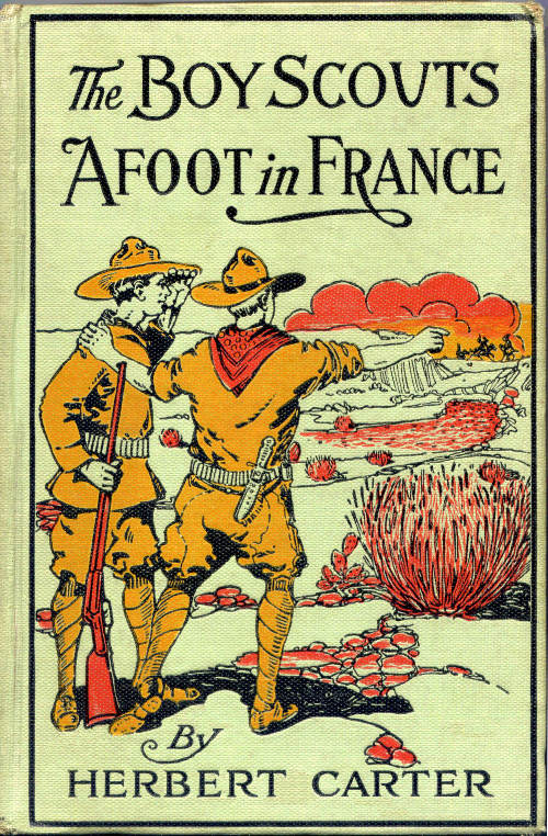 The Boy Scouts Afoot in France; or, With the Red Cross Corps at the Marne The Boy Scouts Afoot in France; or, With the Red Cross Corps at the Marne