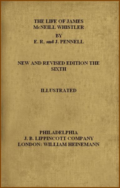 The Life of James McNeill Whistler The Life of James McNeill Whistler