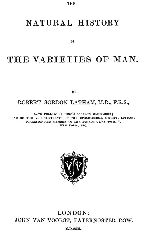 The Natural History of the Varieties of Man The Natural History of the Varieties of Man