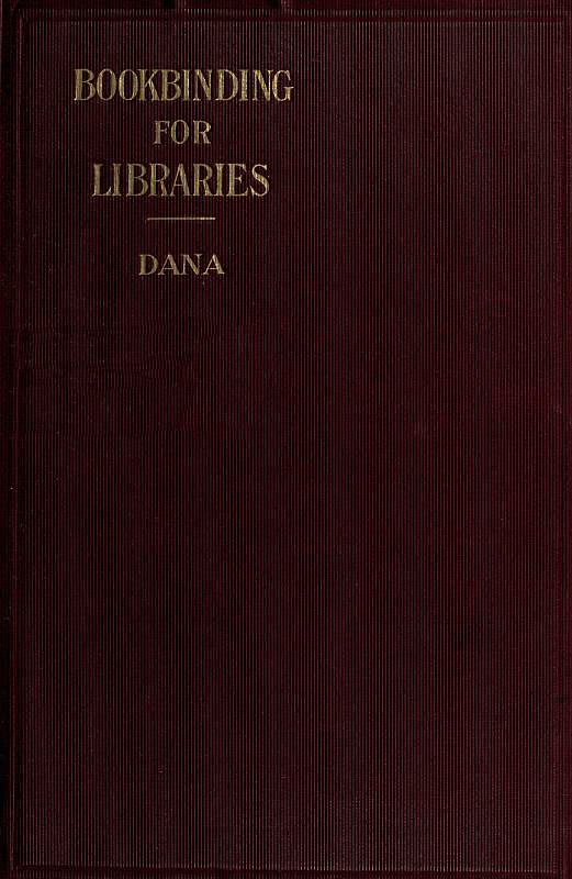 Notes on Bookbinding for Libraries Notes on Bookbinding for Libraries