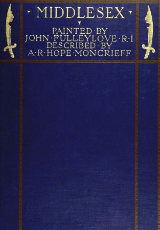Middlesex
Painted by John Fulleylove; described by A.R. Hope Moncrieff